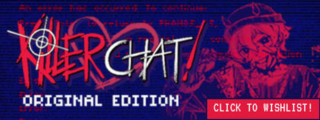 Killer Chat! Original Edition. Click to wishlist.
